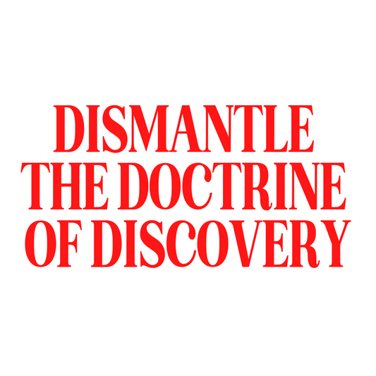 Dismantle the Doctrine of Discovery