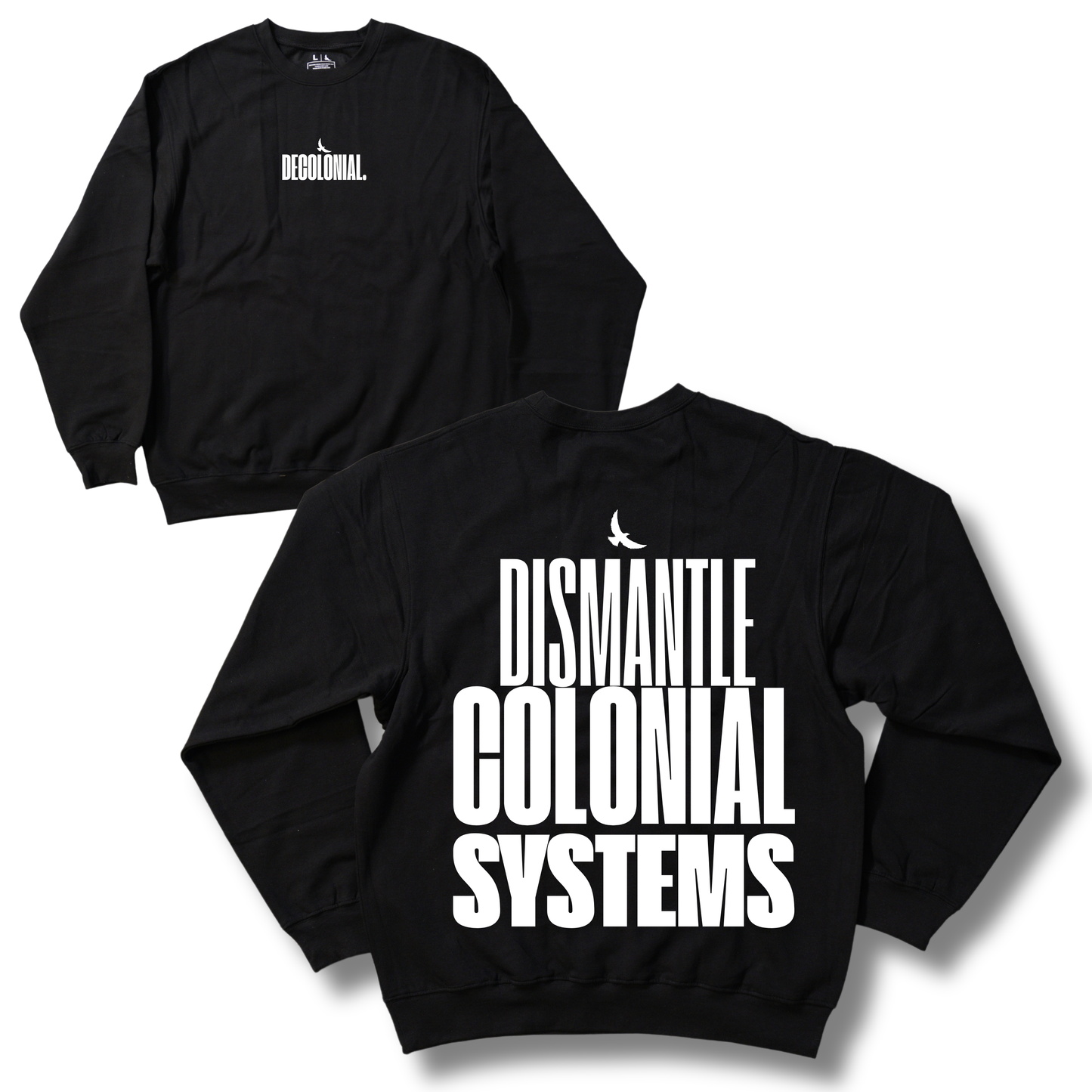 Dismantle Colonial Systems Crewneck